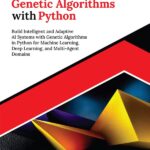 Ultimate Genetic Algorithms with Python
